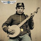 HistoCast 197 - Canciones de la Guerra de Secesión Americana