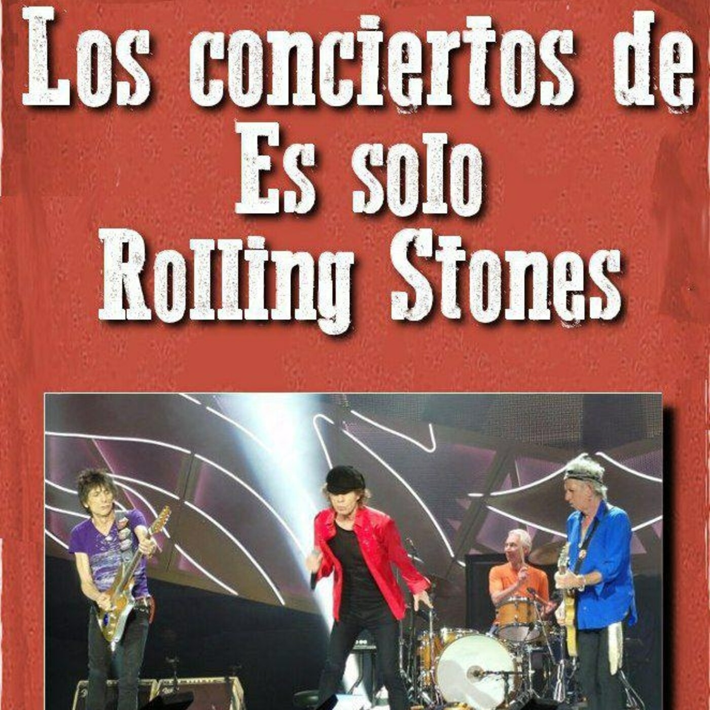 Es solo Rolling Stones (el PodcaStone)