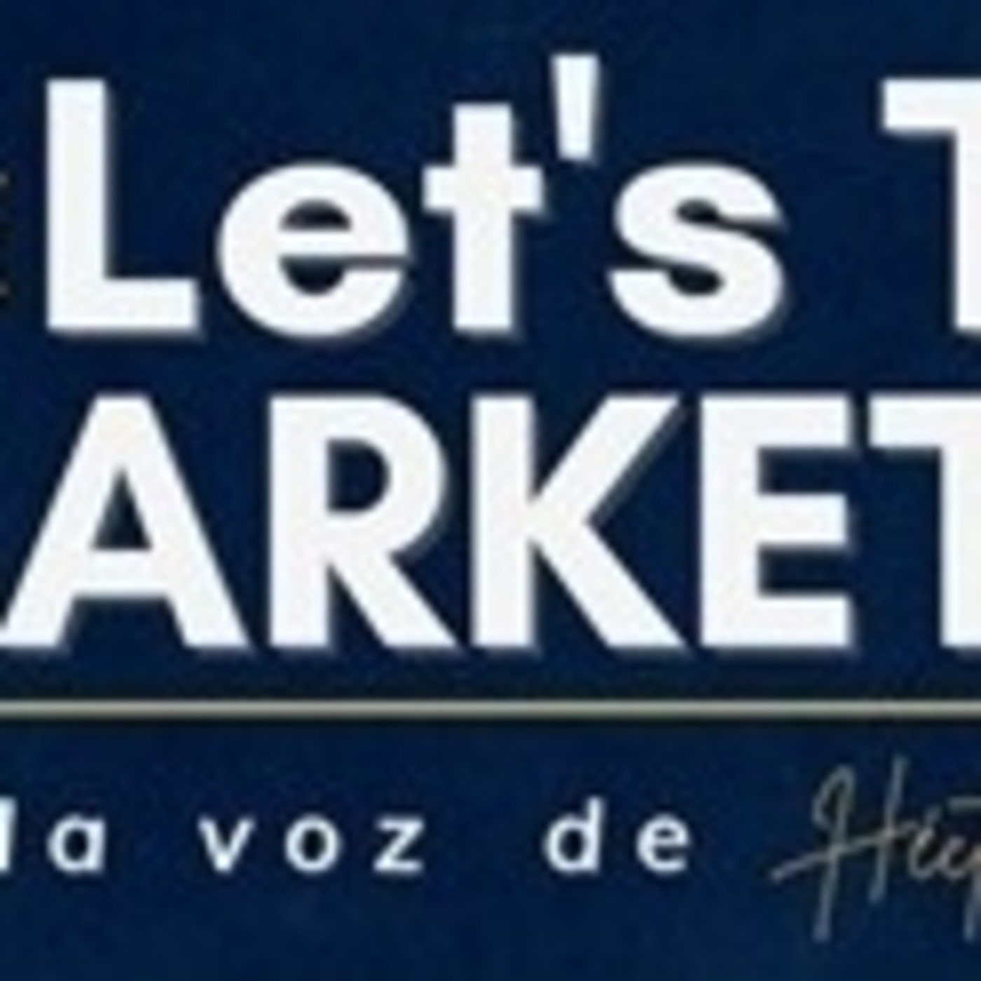 Let´s Talk Marketing 090721 p145 episode artwork
