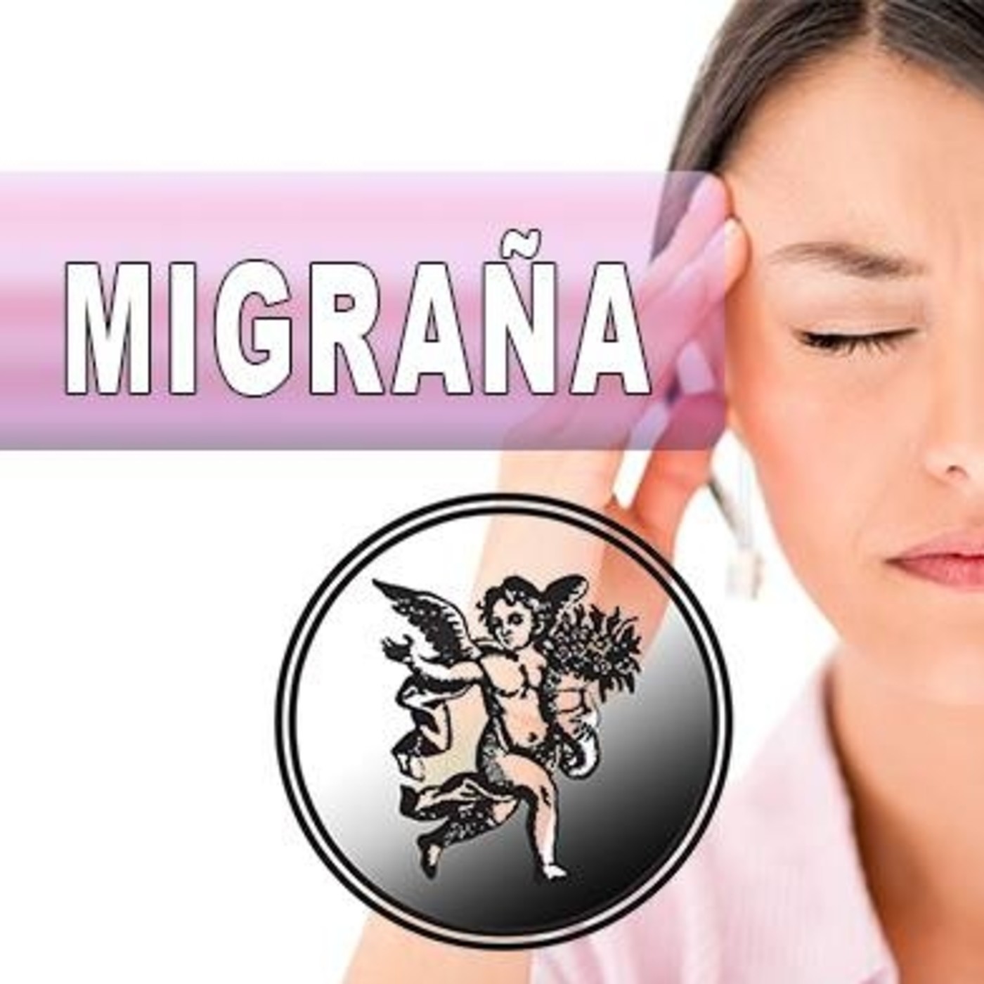 El Ángel de tu Salud - MIGRAÑA episode artwork