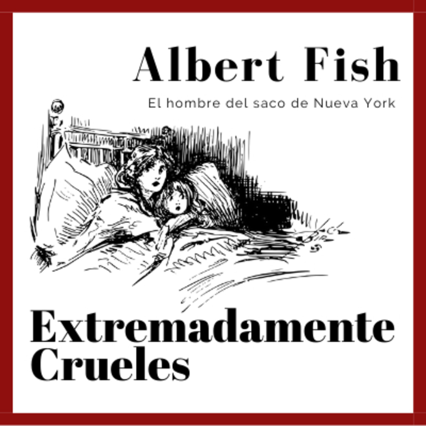 Extremadamente Crueles