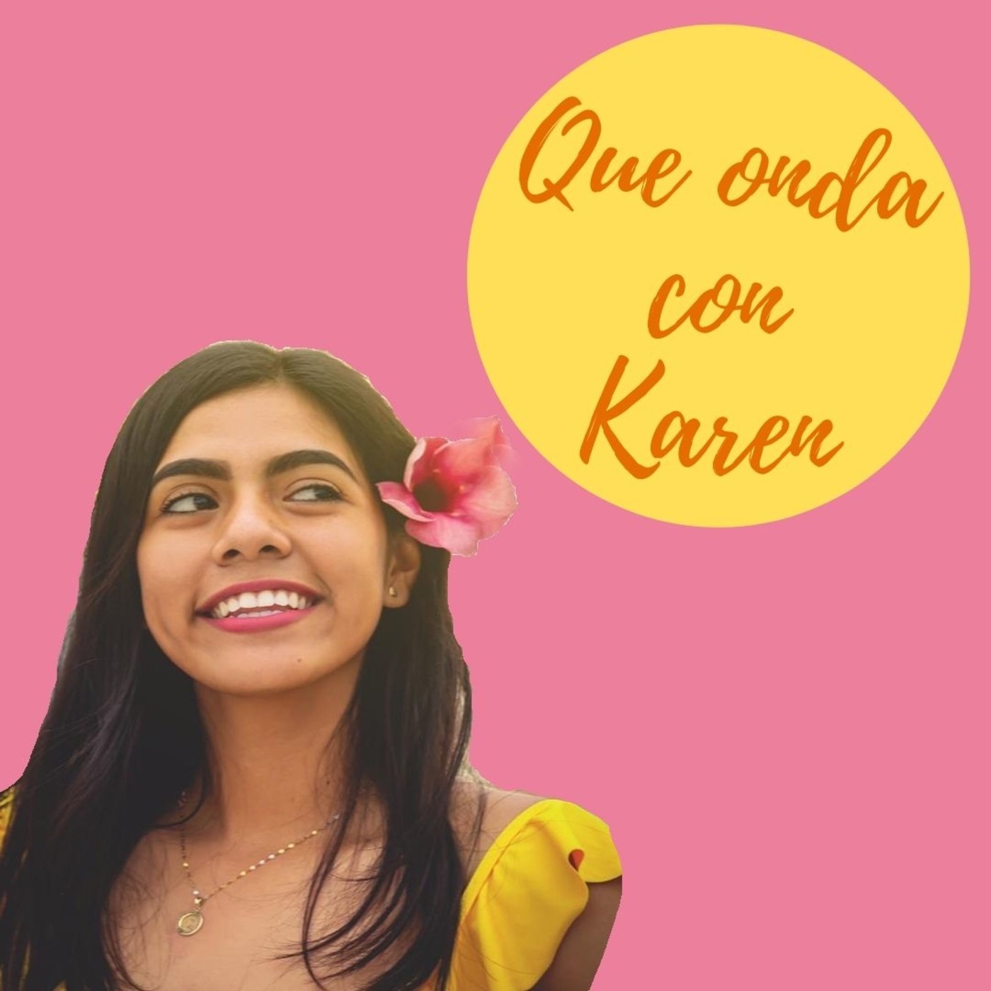 Que onda con Karen