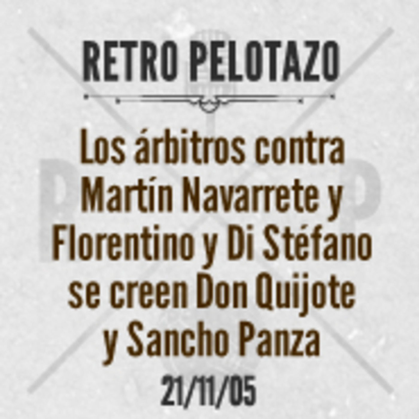Retro Pelotazo - Temporada 2005/2006