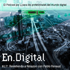 En.Digital #17: Resistiendo a Amazon con Pablo Renaud