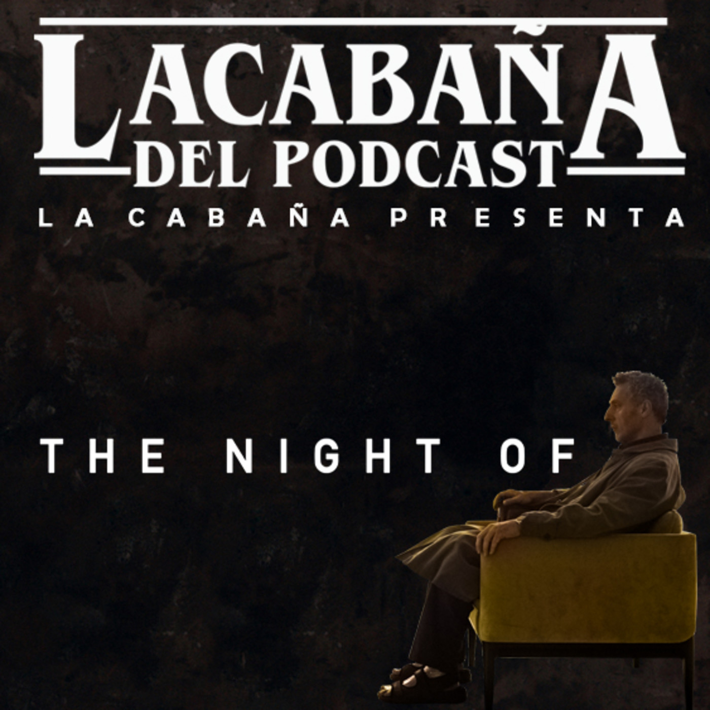 La Cabaña presenta: The Night Of episode artwork