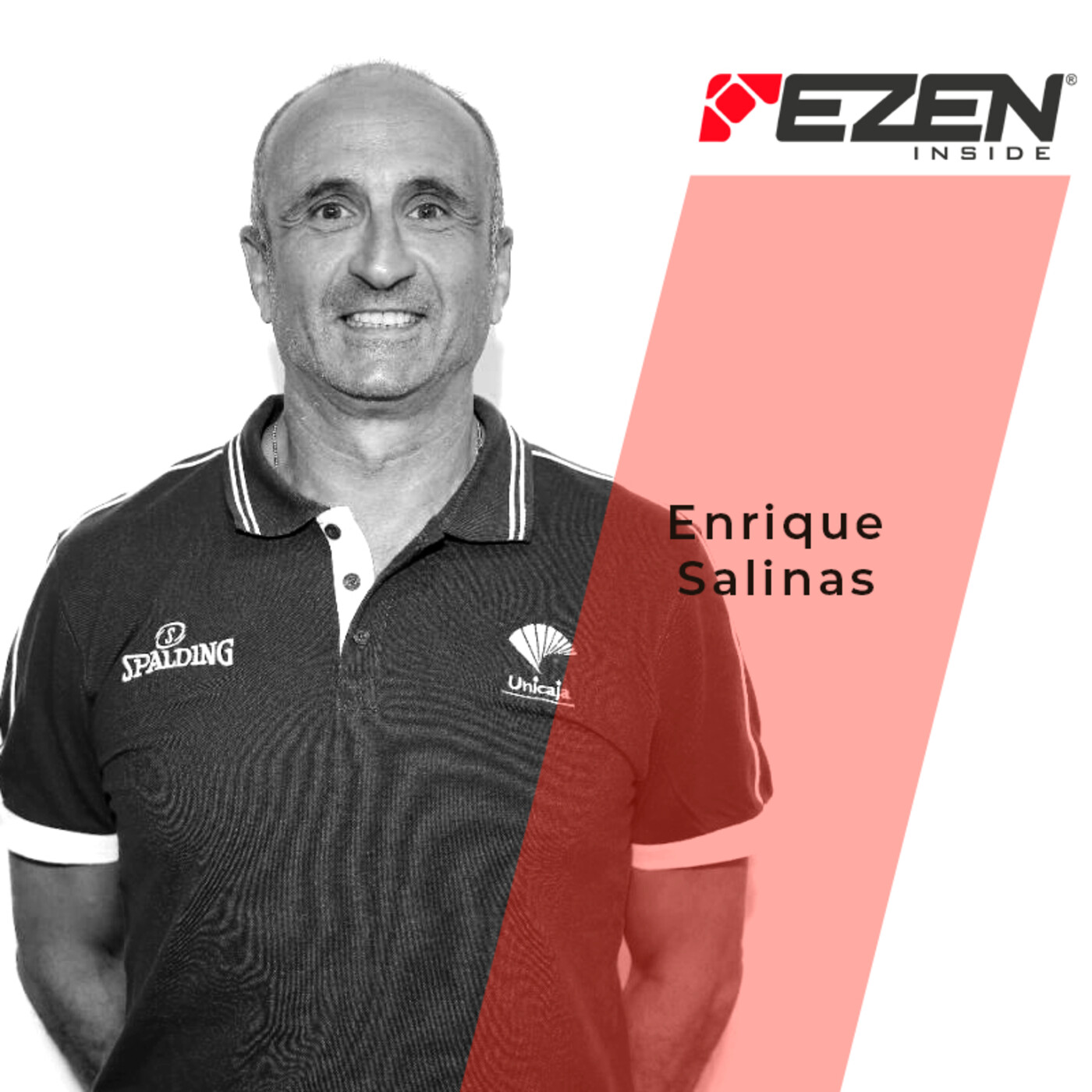 55. Enrique Salinas. PF Selección española de baloncesto / Responsable PF de la cantera del Unicaja episode artwork