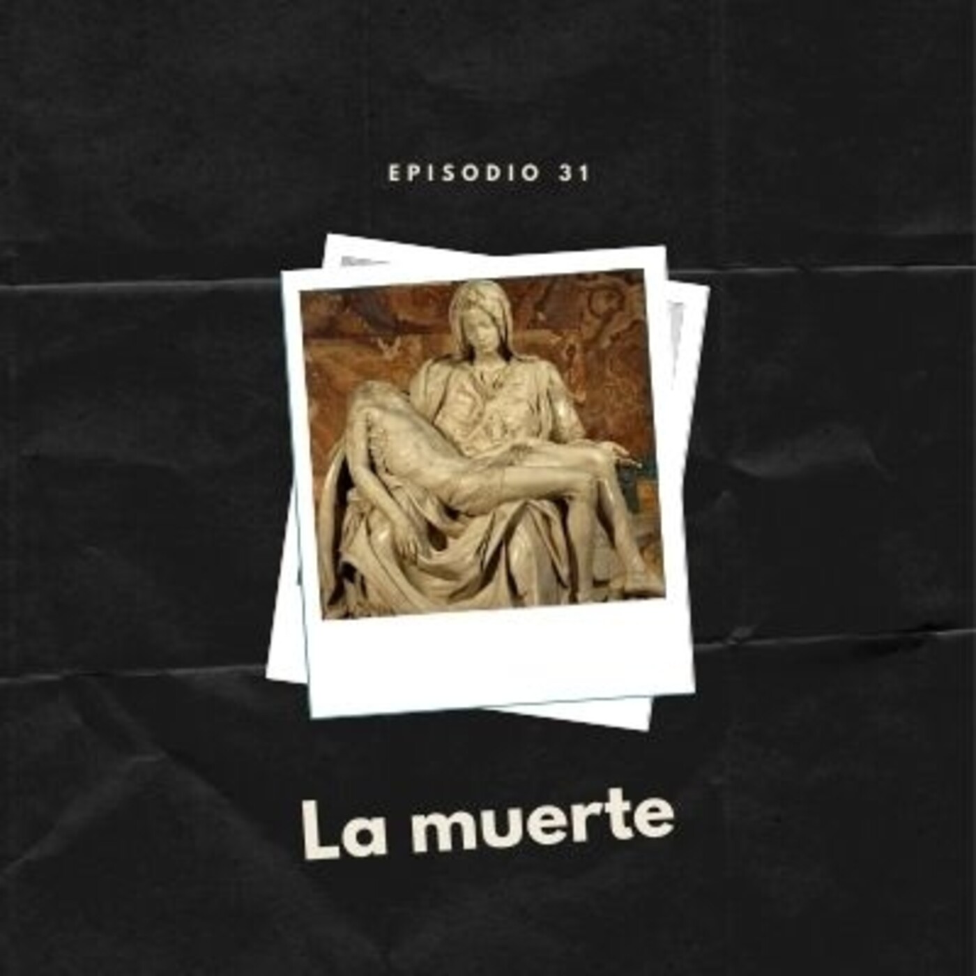 Episodio 31: La muerte episode artwork