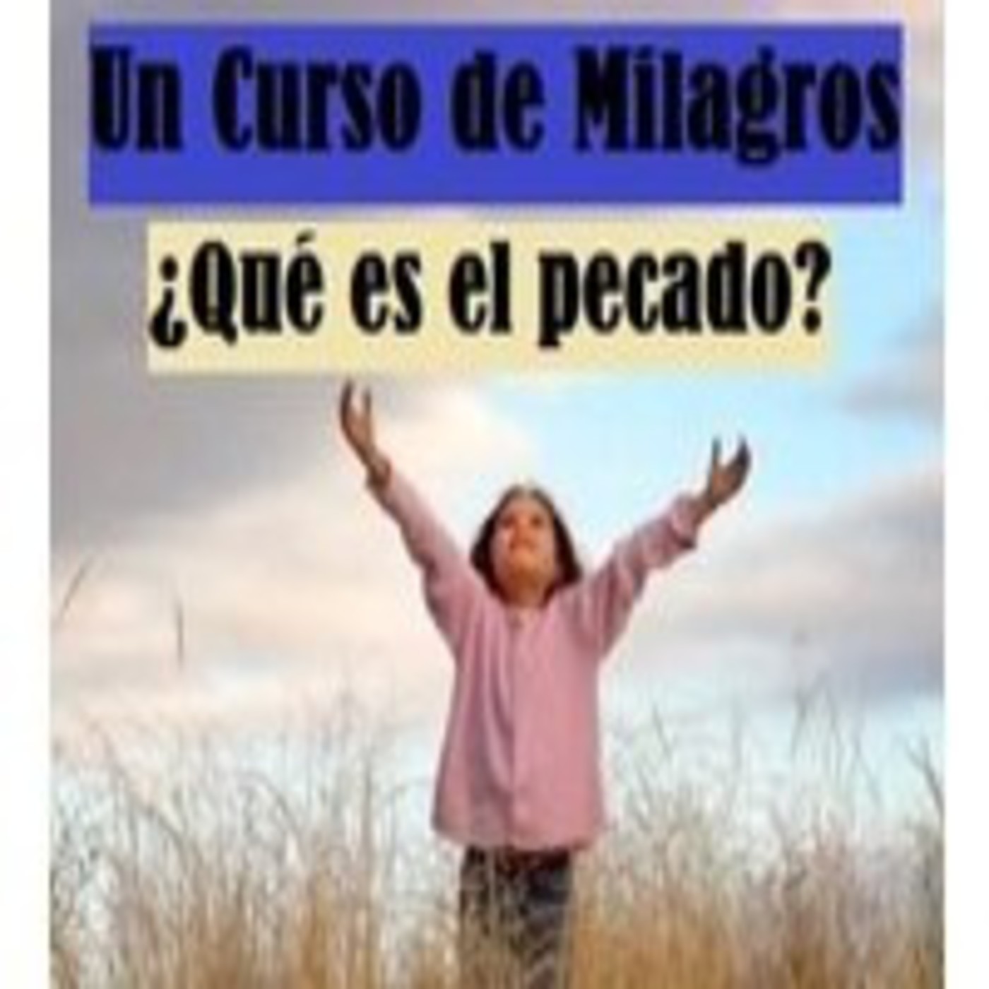 2ª Parte del LIBRO de EJERCICIOS de UCDM