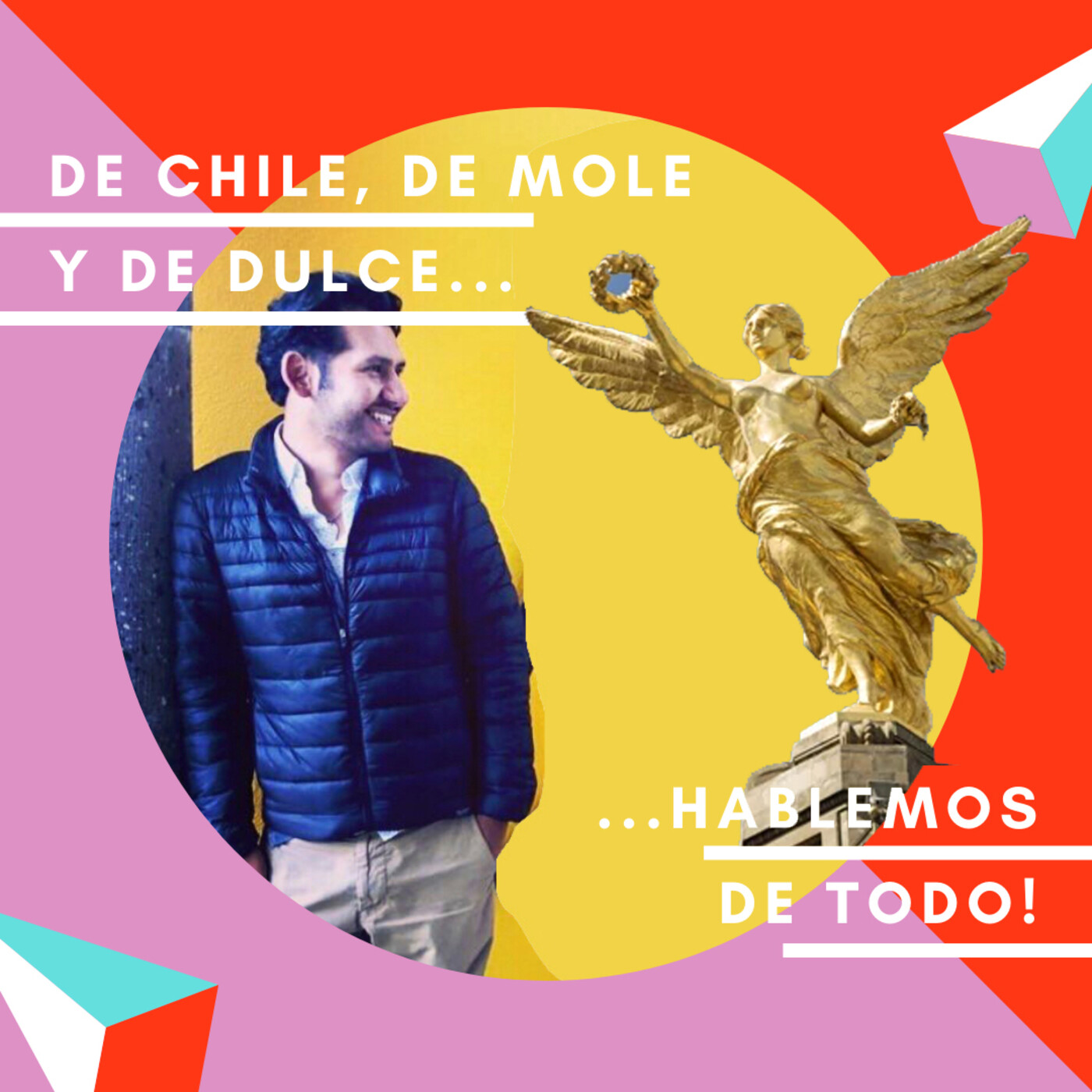 De chile, de mole y de dulce