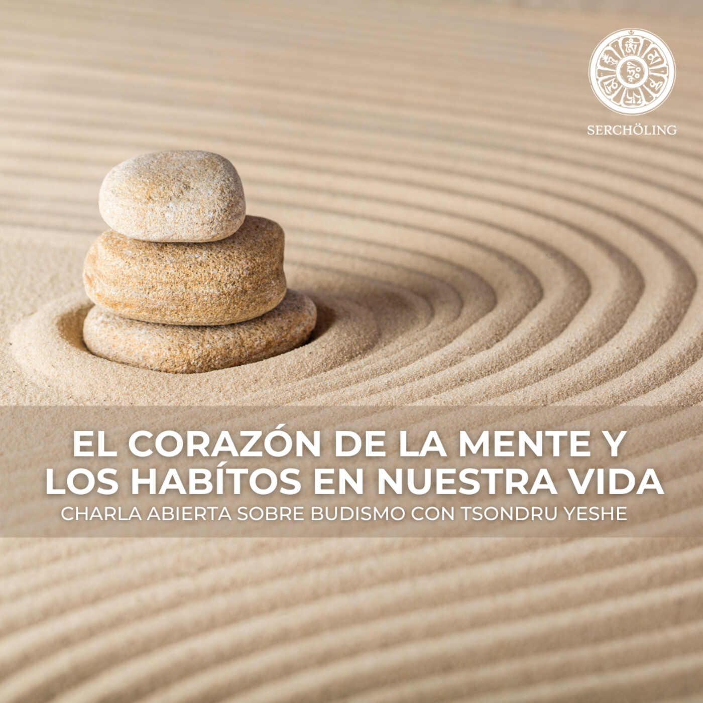 Charlas sobre Budismo con Tsondru Yeshe