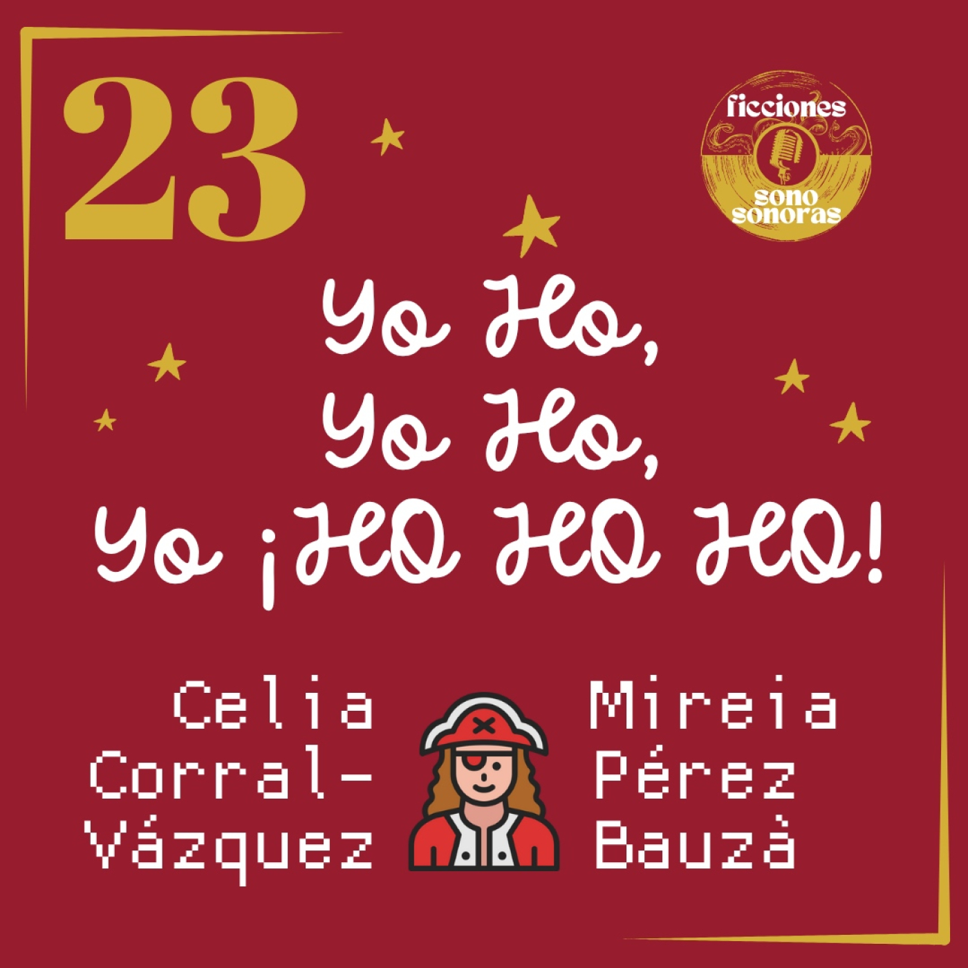 AF 2025 - Dia 23 - "Yo Ho, Yo Ho, Yo ¡HO HO HO!" - Celia Corral-Vázquez y Mireia Pérez Bauzà episode artwork