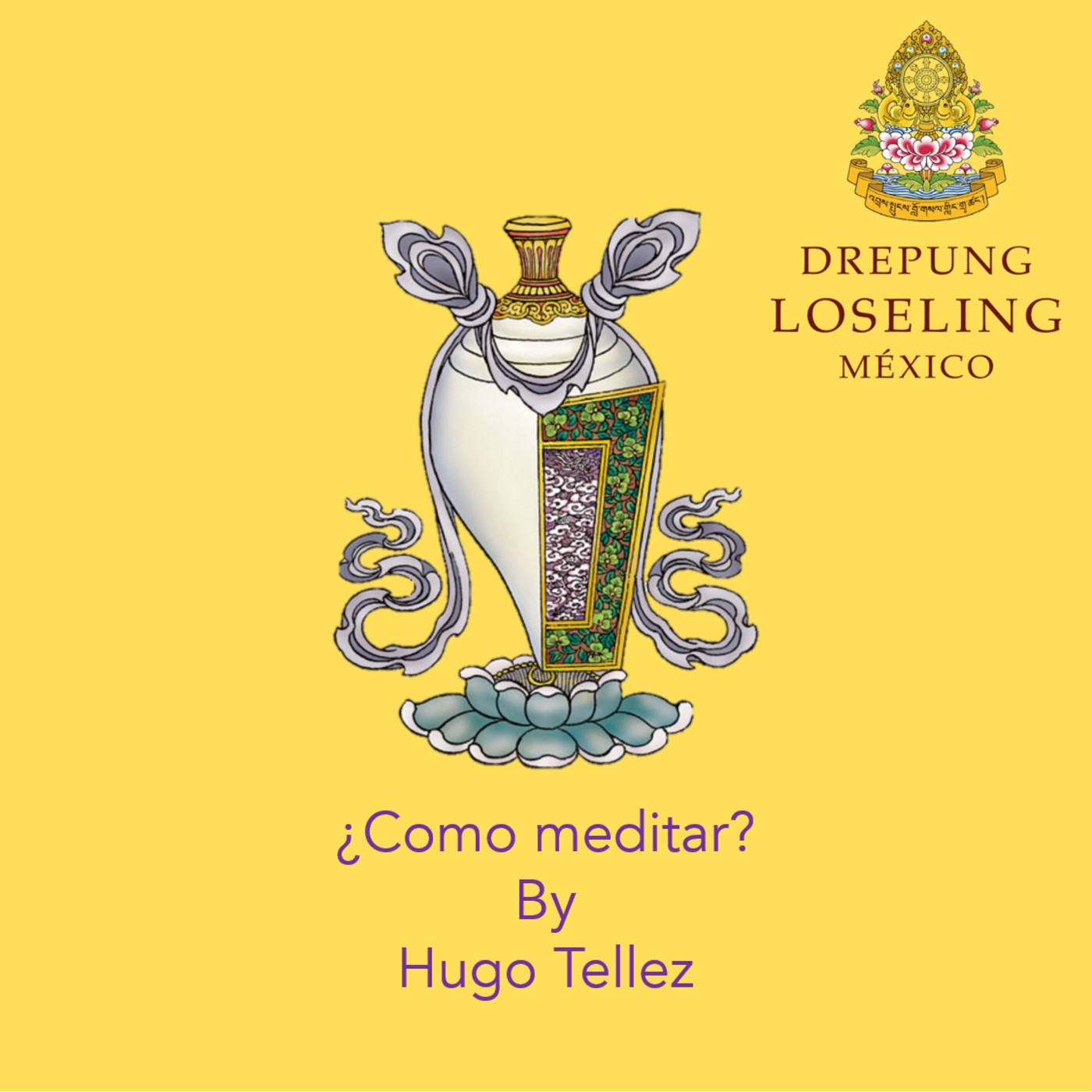 ¿Cómo meditar? por Hugo Tellez.
