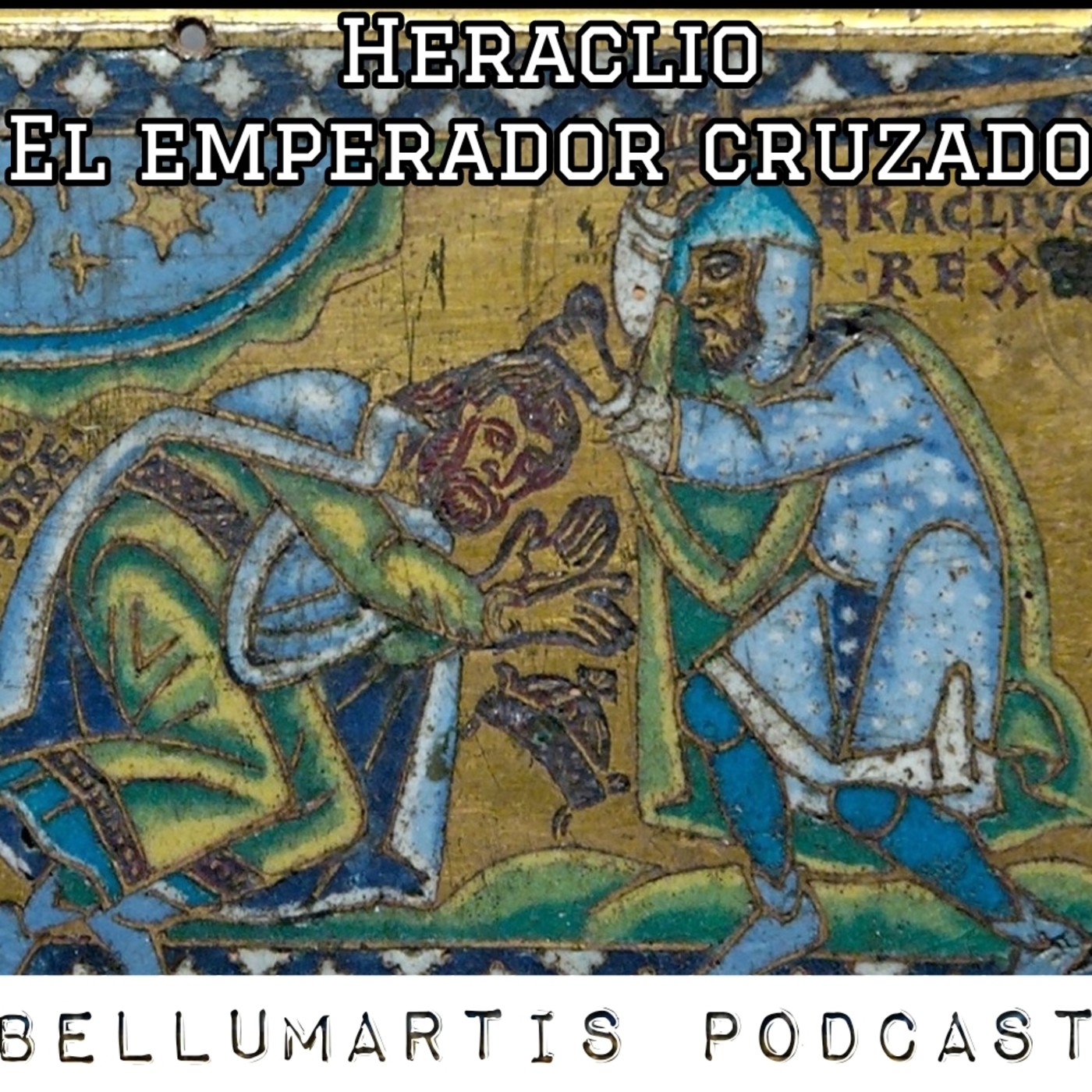 HERACLIO. El Emperador Cruzado