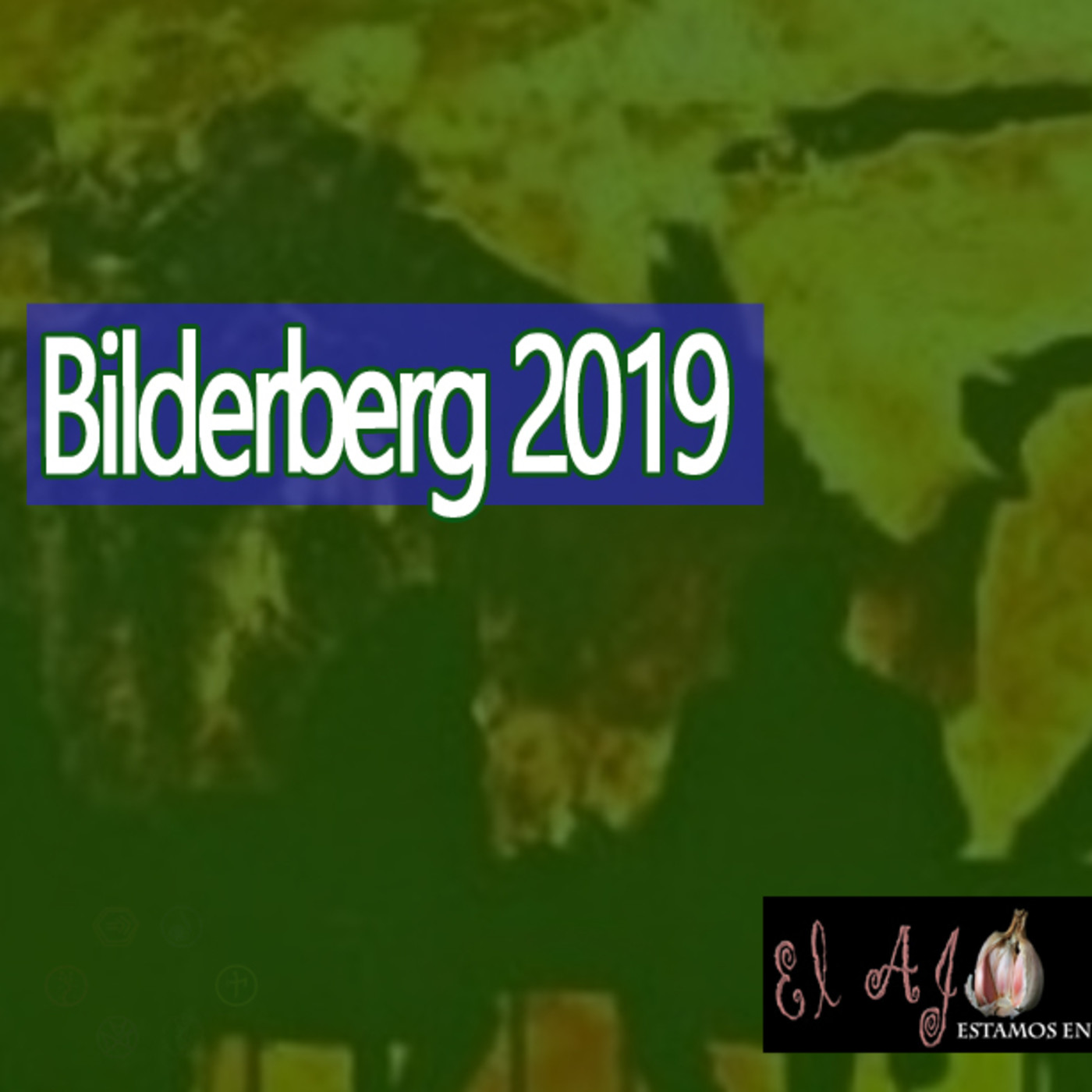 Misterio3 Bilderberg 2019 episode artwork