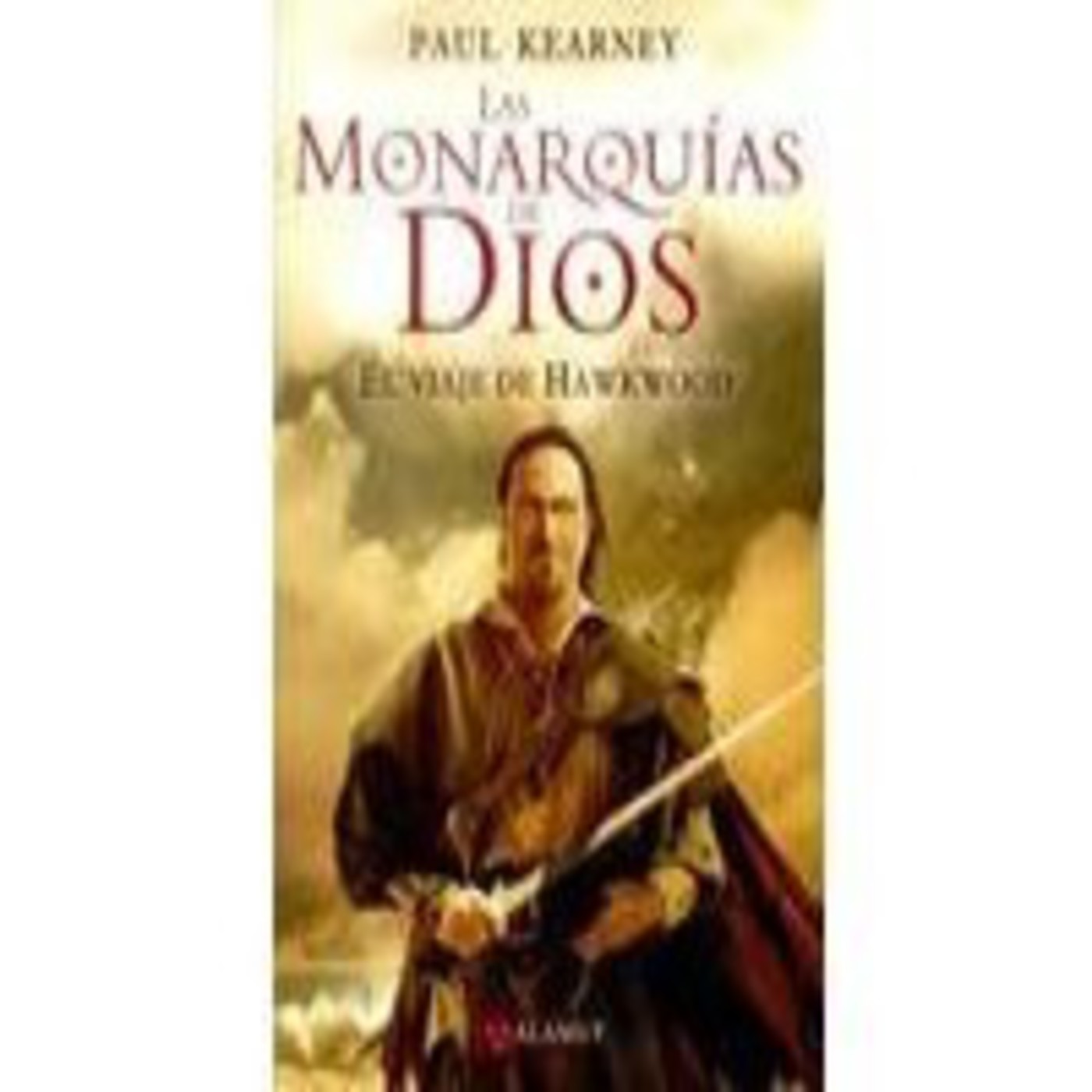 Las Monarquias De Dios 1 Paul kearney