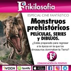 3x43. MONSTRUOS PREHISTÓRICOS en PELÍCULAS, SERIES Y DIBUJOS - Programa completo.