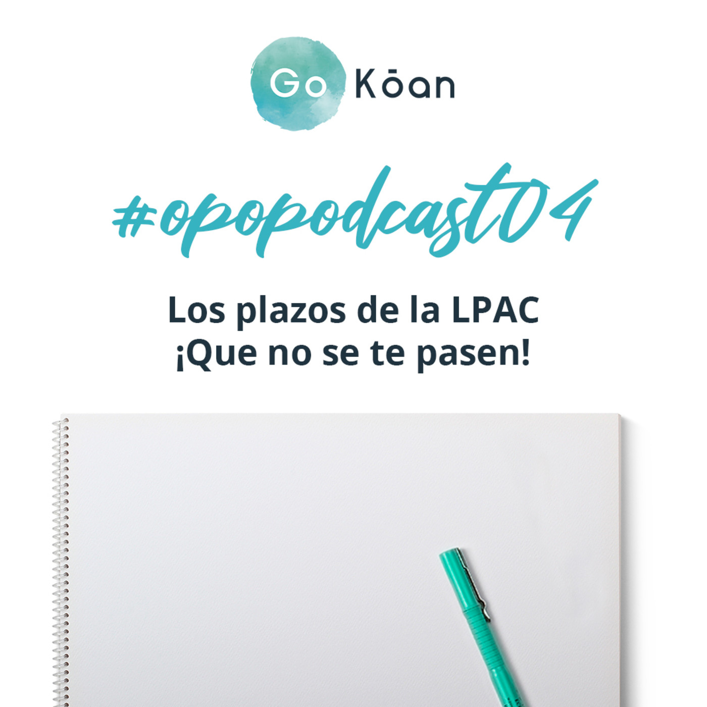 Podcast Oposiciones GoKoan