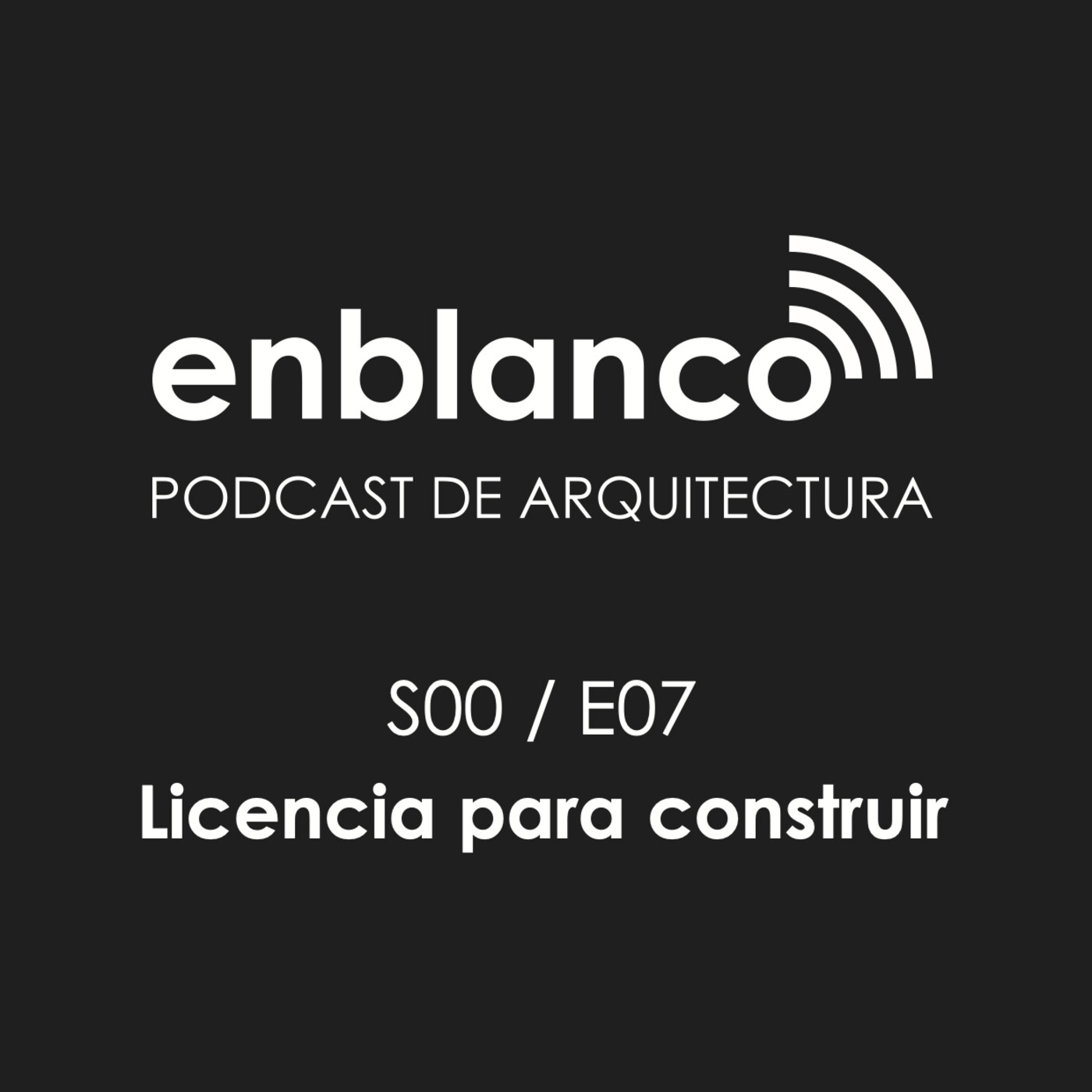 En Blanco Podcast Arquitectura