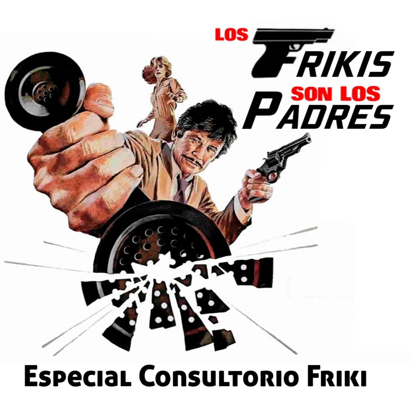 Los Frikis Son Los Padres