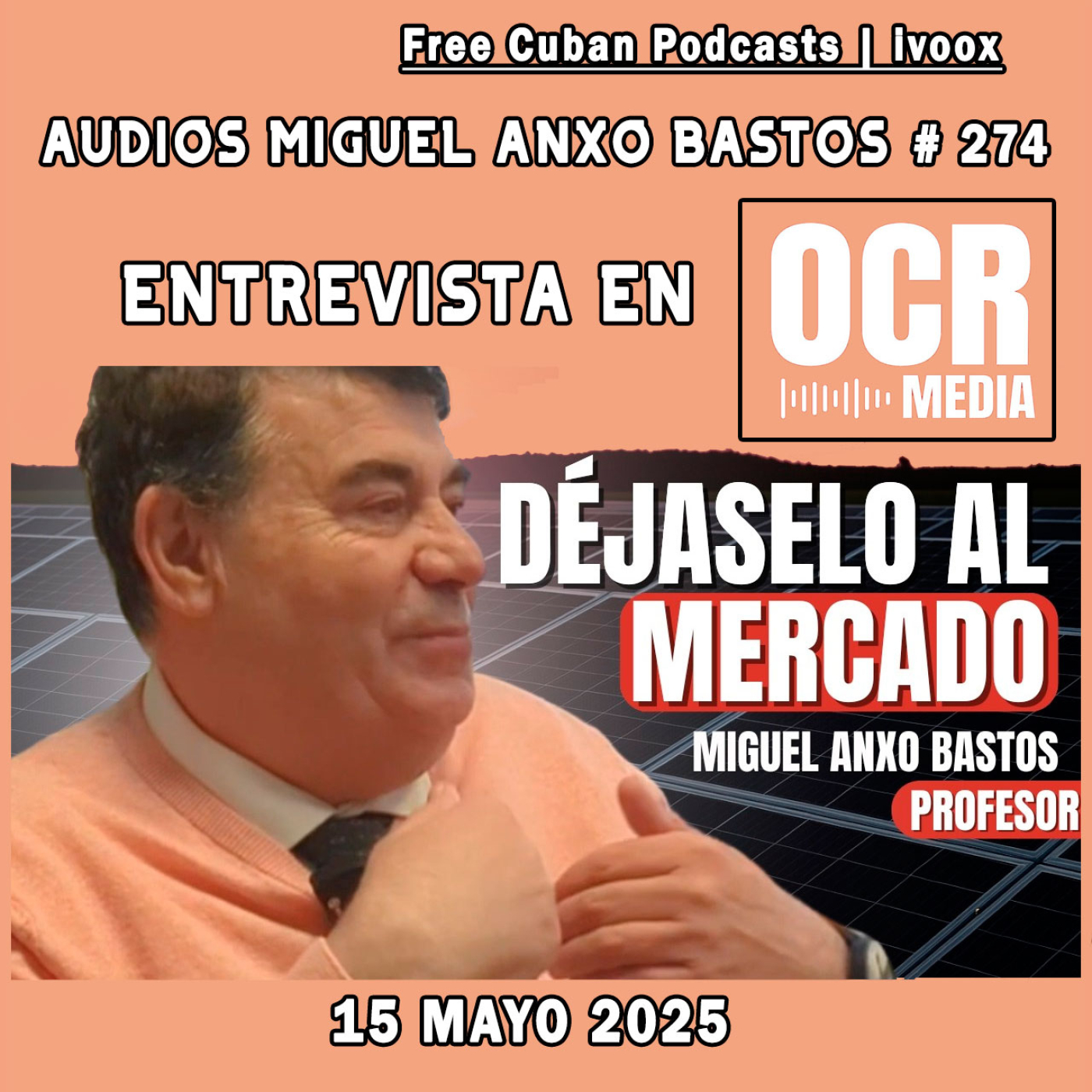 #274 | EL ESTADO NO DEBE PLANIFICAR LA ECONOMÍA. ENTREVISTA EN OCR MEDIA