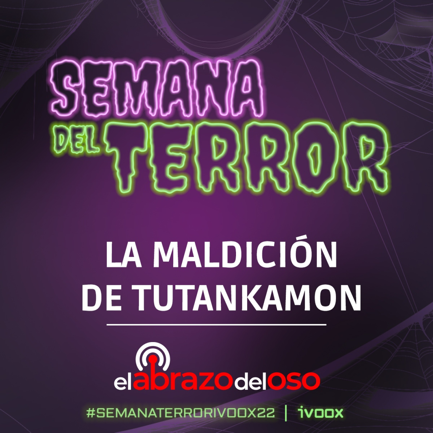 La Maldición de Tutankamon - #SEMANATERRORIVOOX22 - Flashbacks