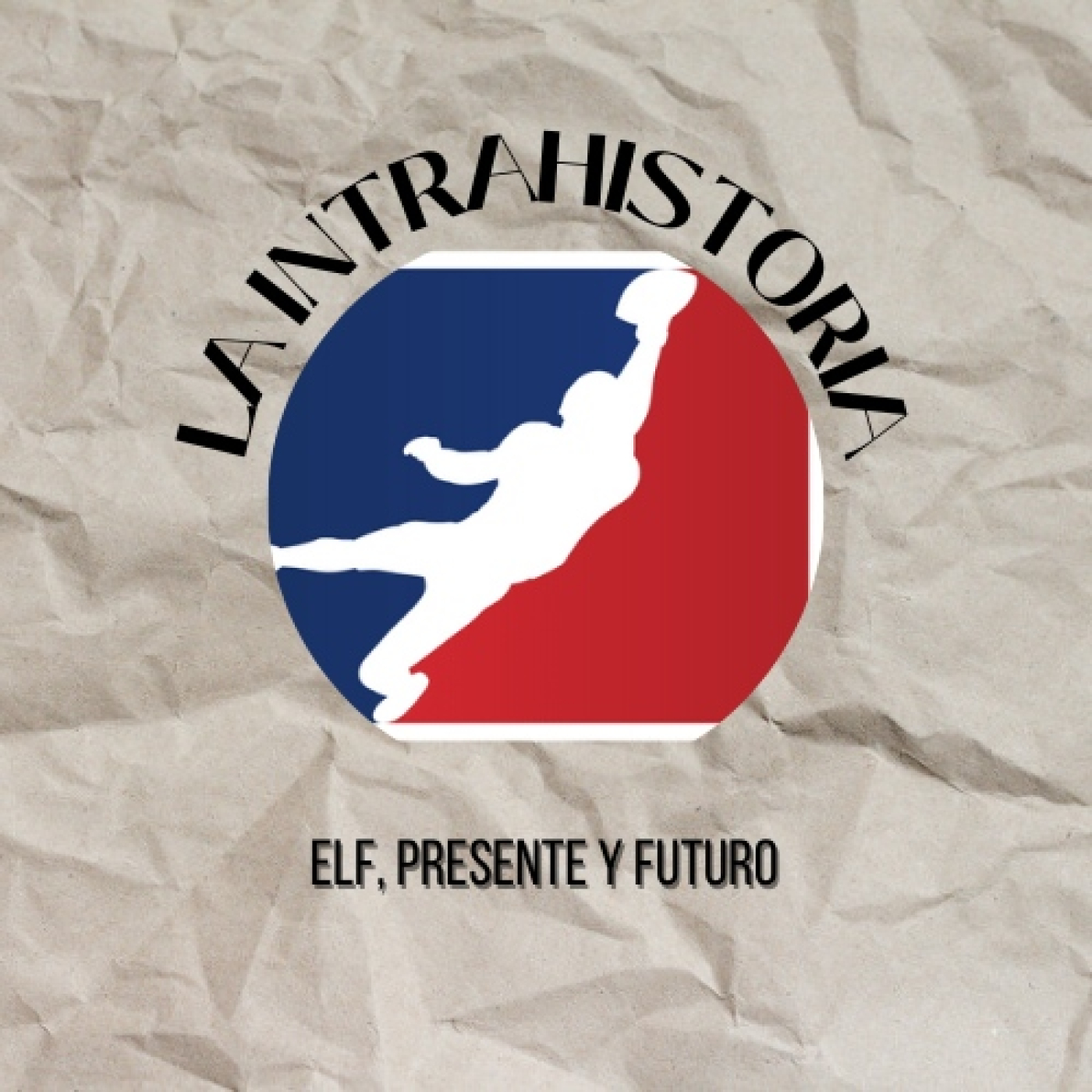 La Intrahistoria 2x06 | ELF: Presente y futuro episode artwork