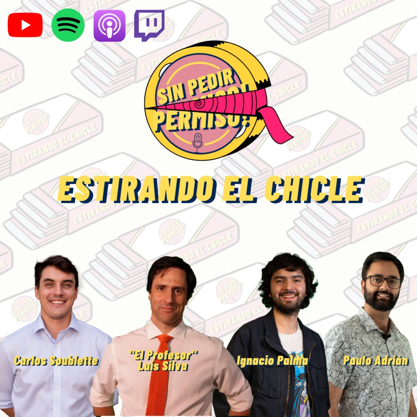 Estirando el chicle - Sin Pedir Permiso