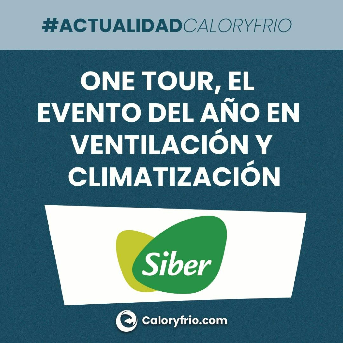 Siber Revoluciona España con el Evento del Año en Ventilación y Climatización ¡Próximas fechas!