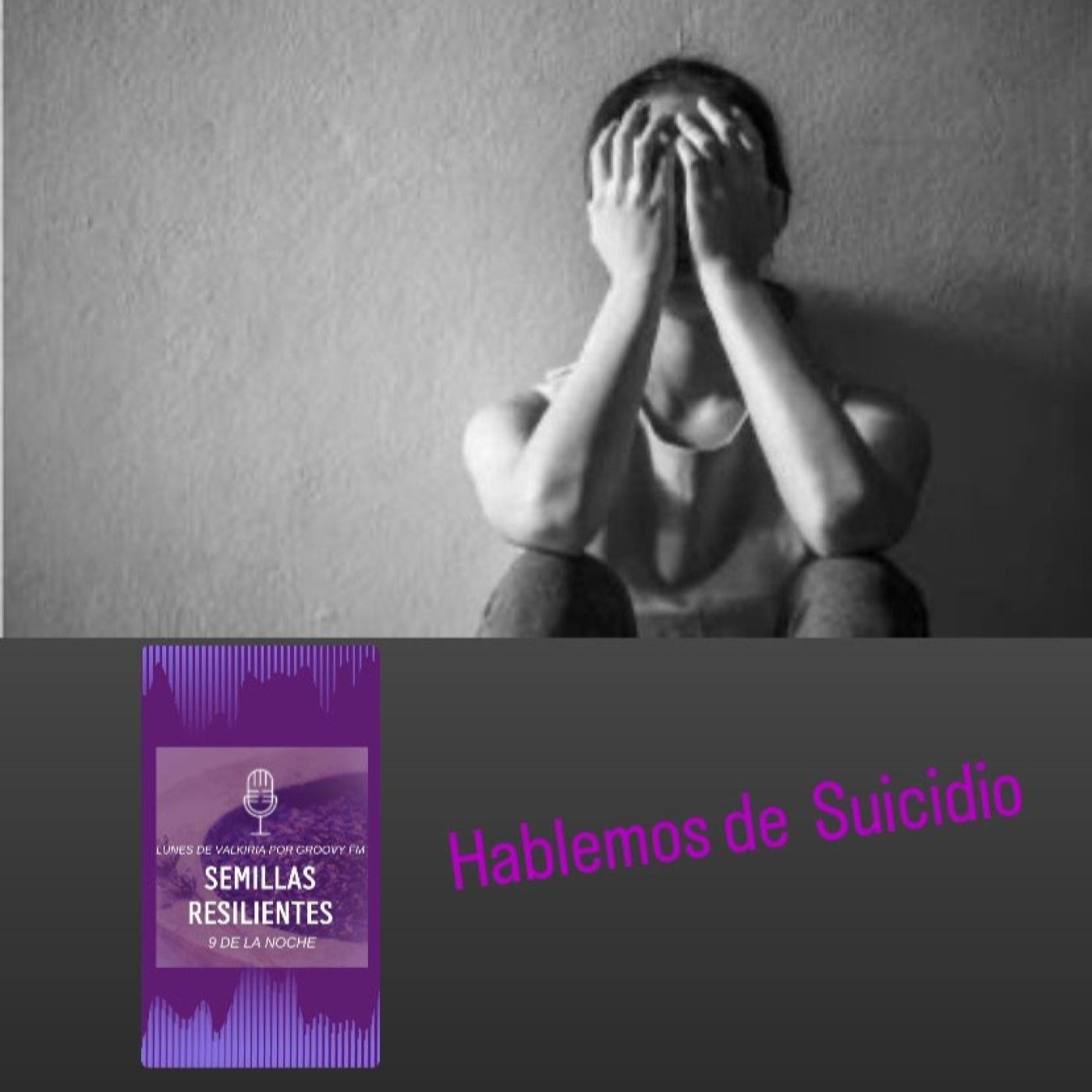 SEMILLAS RESILIENTES 8 PREVENCION DEL SUICIDIO episode artwork
