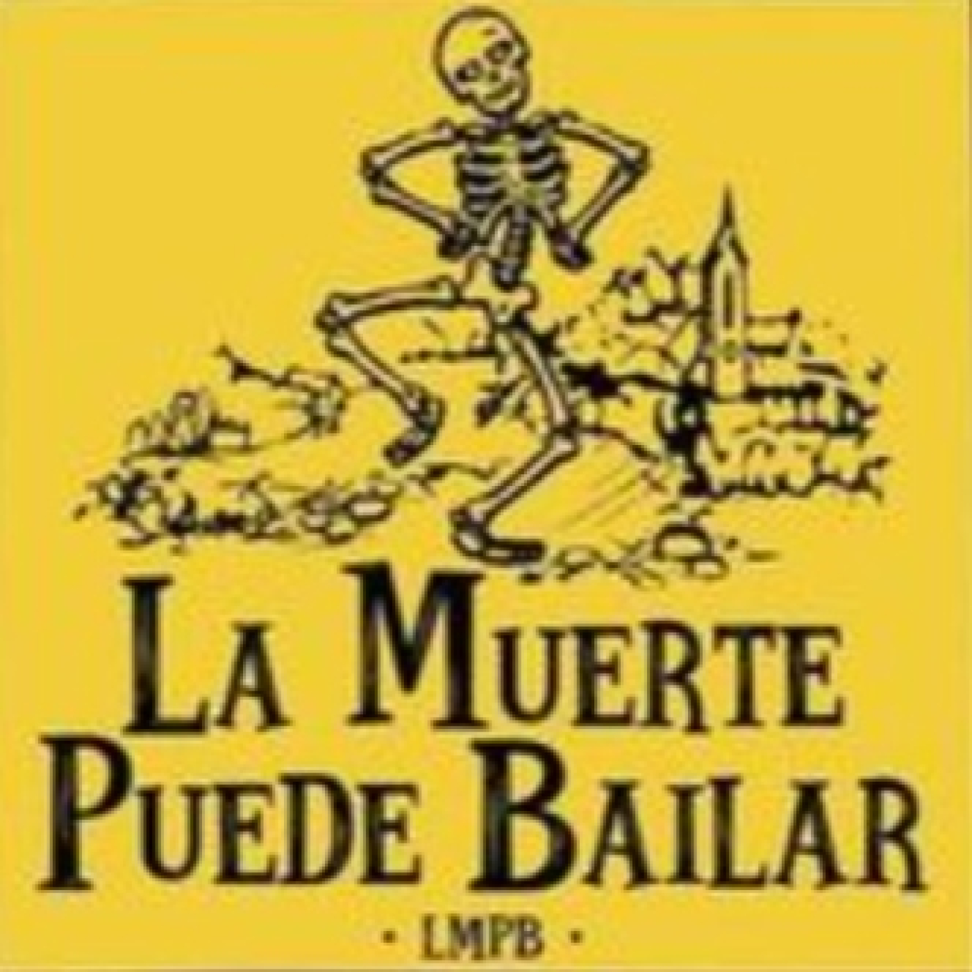 La Muerte Puede Bailar