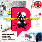 Programa 536 - Radiohead ' OK Minidisc'