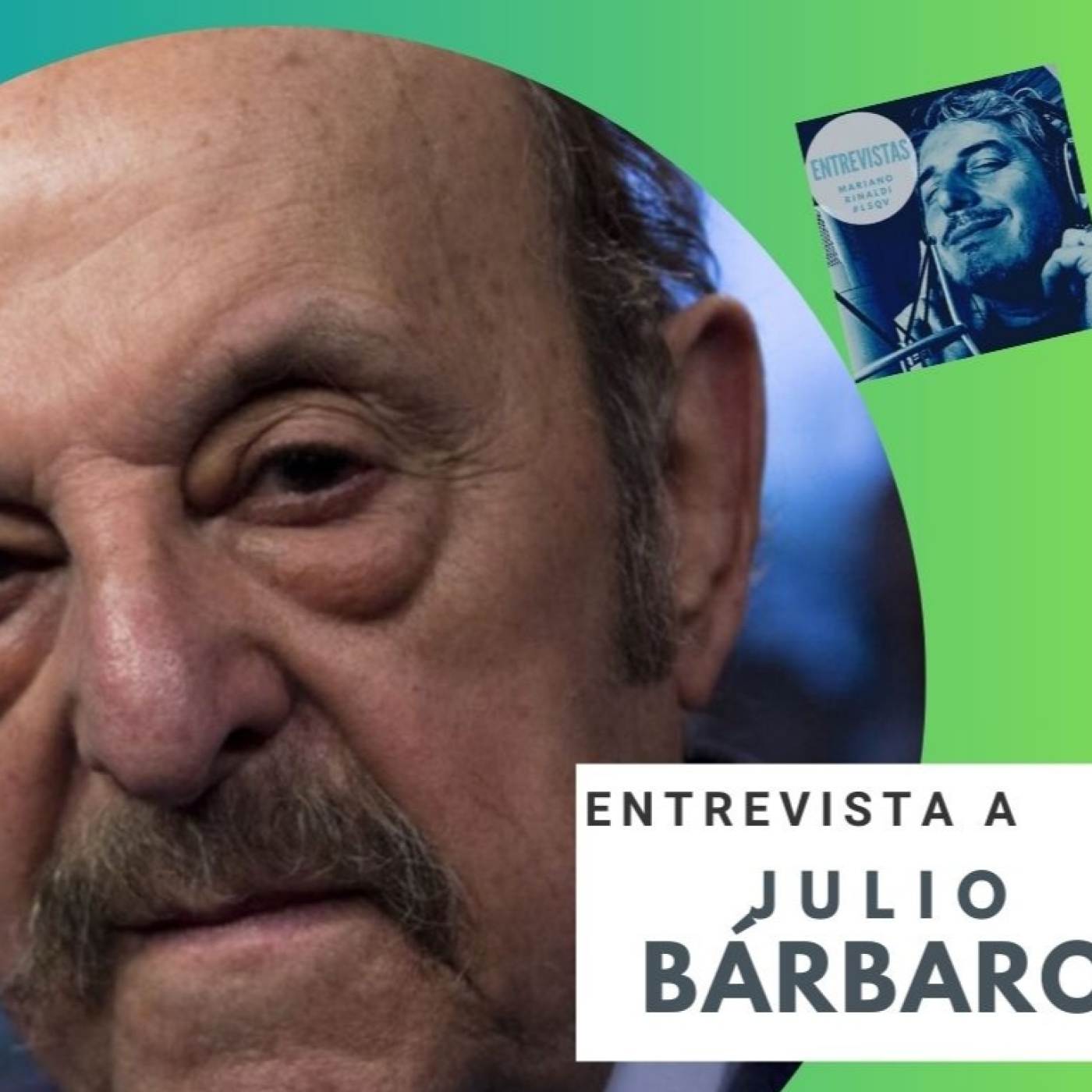 "Después de Alberto Fernandez podían venir hasta los Marcianos" Julio Bárbaro habló del gobierno de Milei