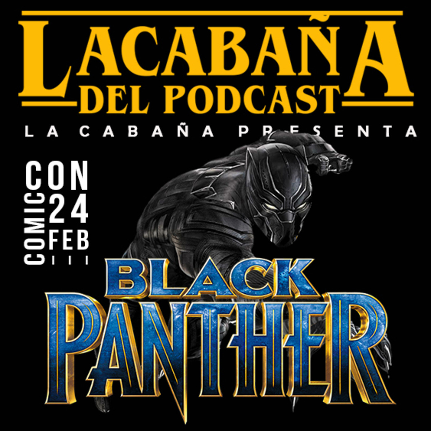 La Cabaña presenta: Black Panther y La Cómic Con de Valencia episode artwork