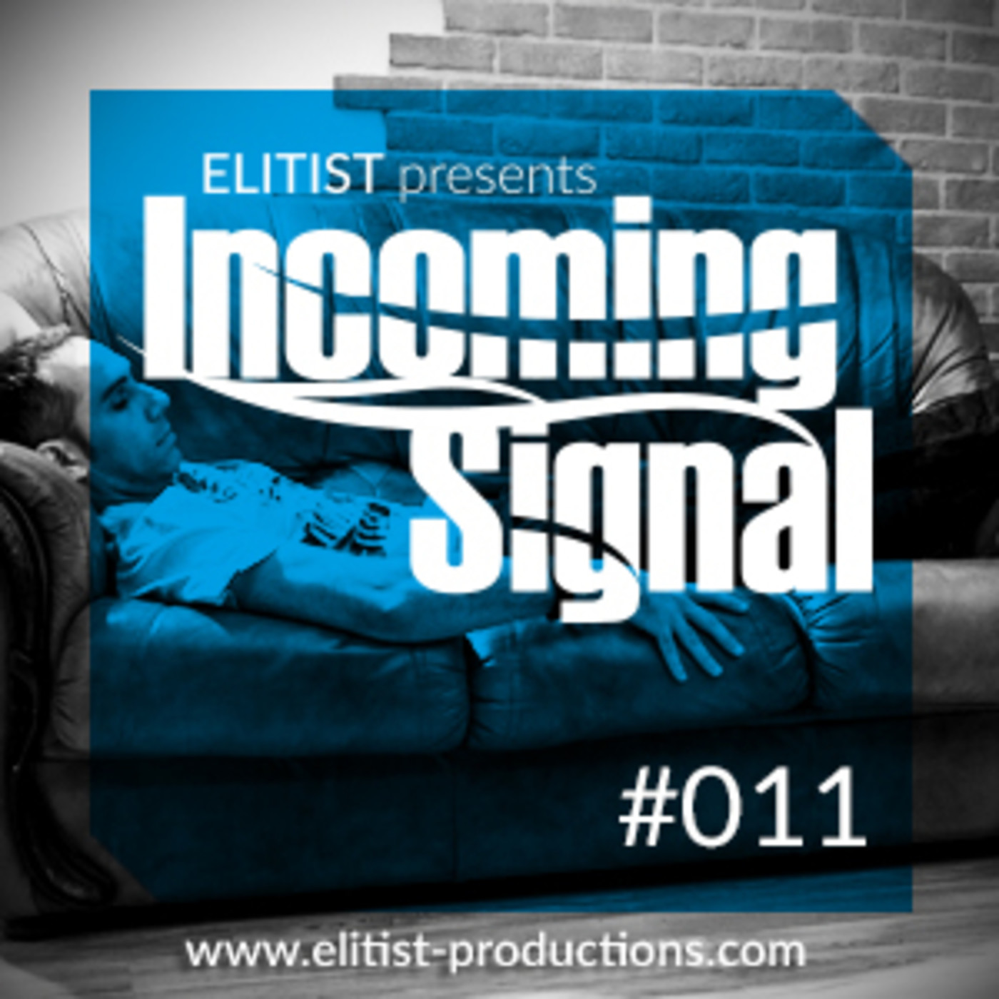 Elitist presents INCOMING SIGNAL