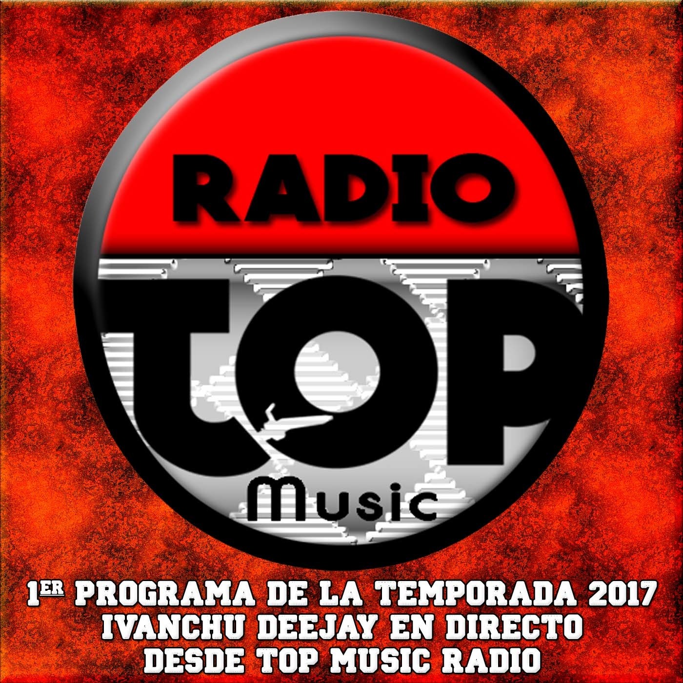 Primer Programa Del 2017 Enero Ivanchu Deejay Top Music Radio episode artwork