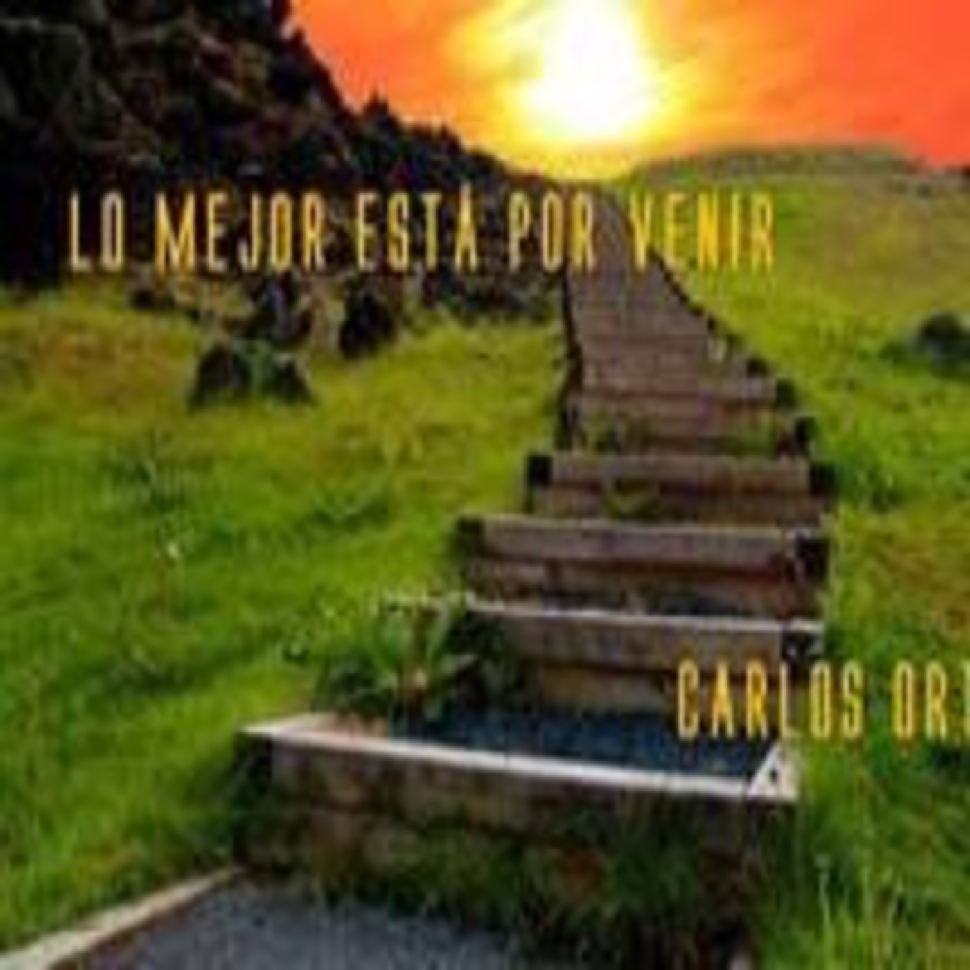 Lo mejor está por venir - Carlos Ortiz episode artwork