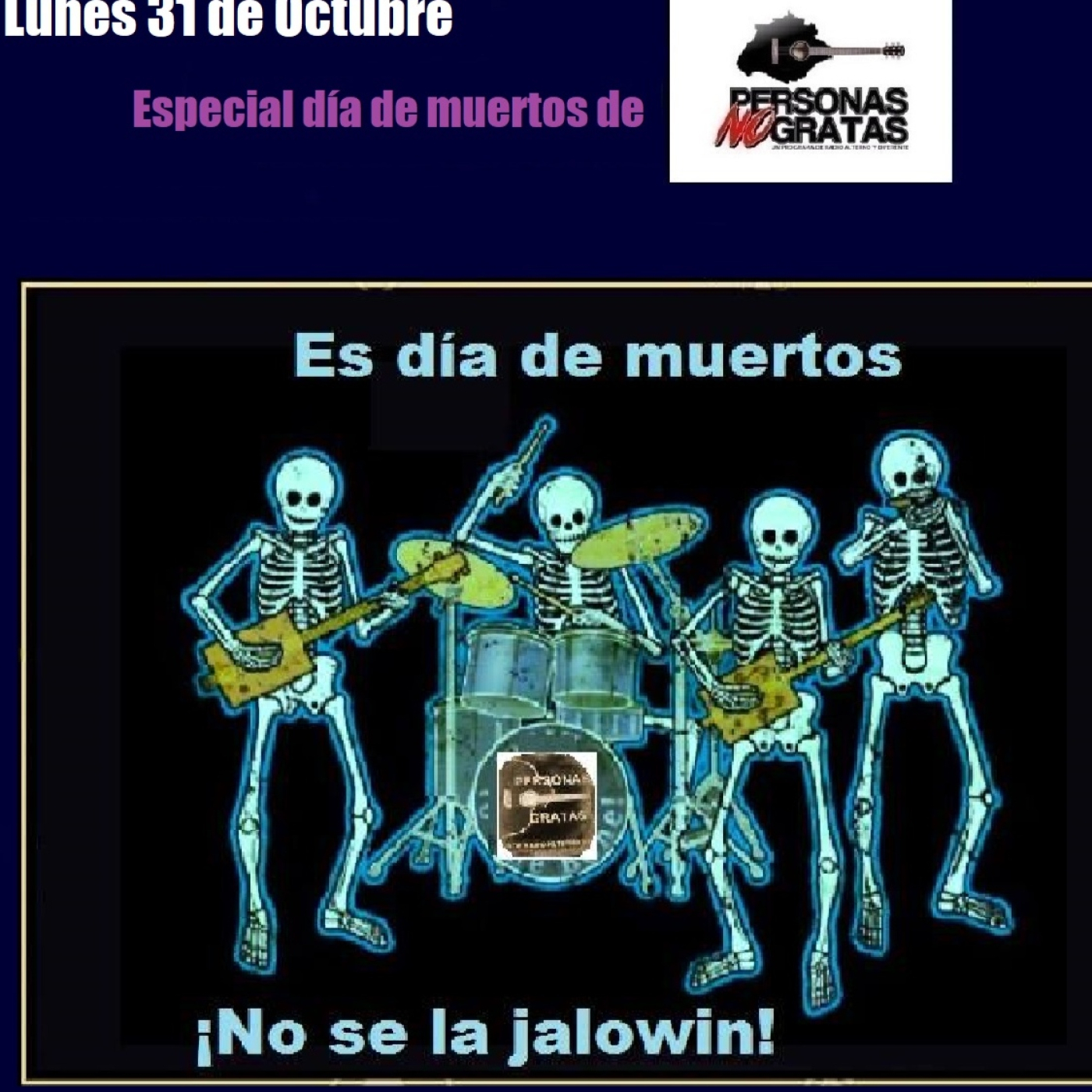 PERSONAS NON GRATAS 1517 ESPECIAL DDIA DE MUERTOS episode artwork