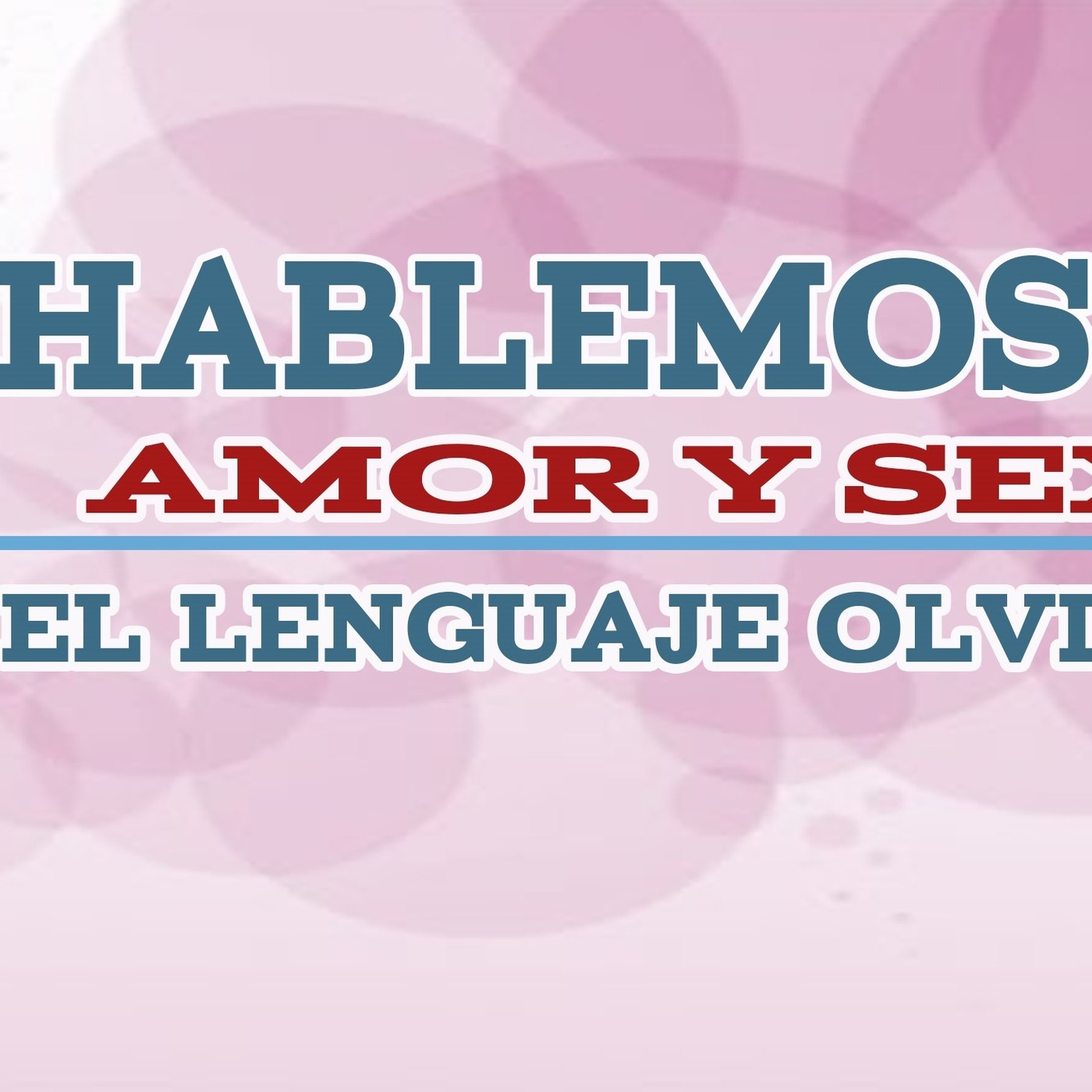Hablemos de amor y sexo... | Isaac Abraján