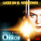 Luces en el Horizonte 8X16: LOS OTROS
