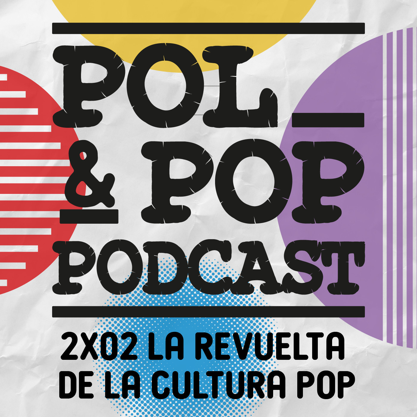 2×02 POLÍTICA Y CULTURA POP, con LIDIA GARCÍA