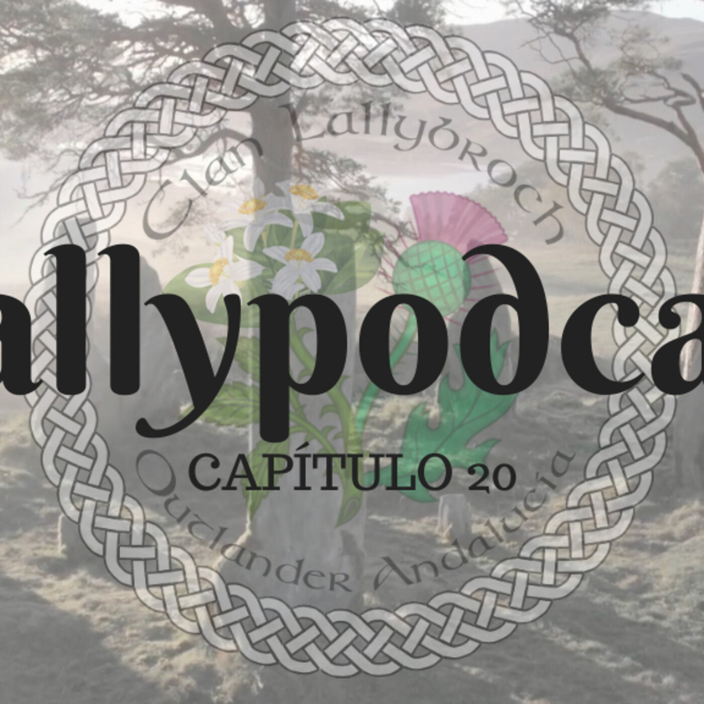 LallyPodcasts - Podcasts irreverentes de Outlander