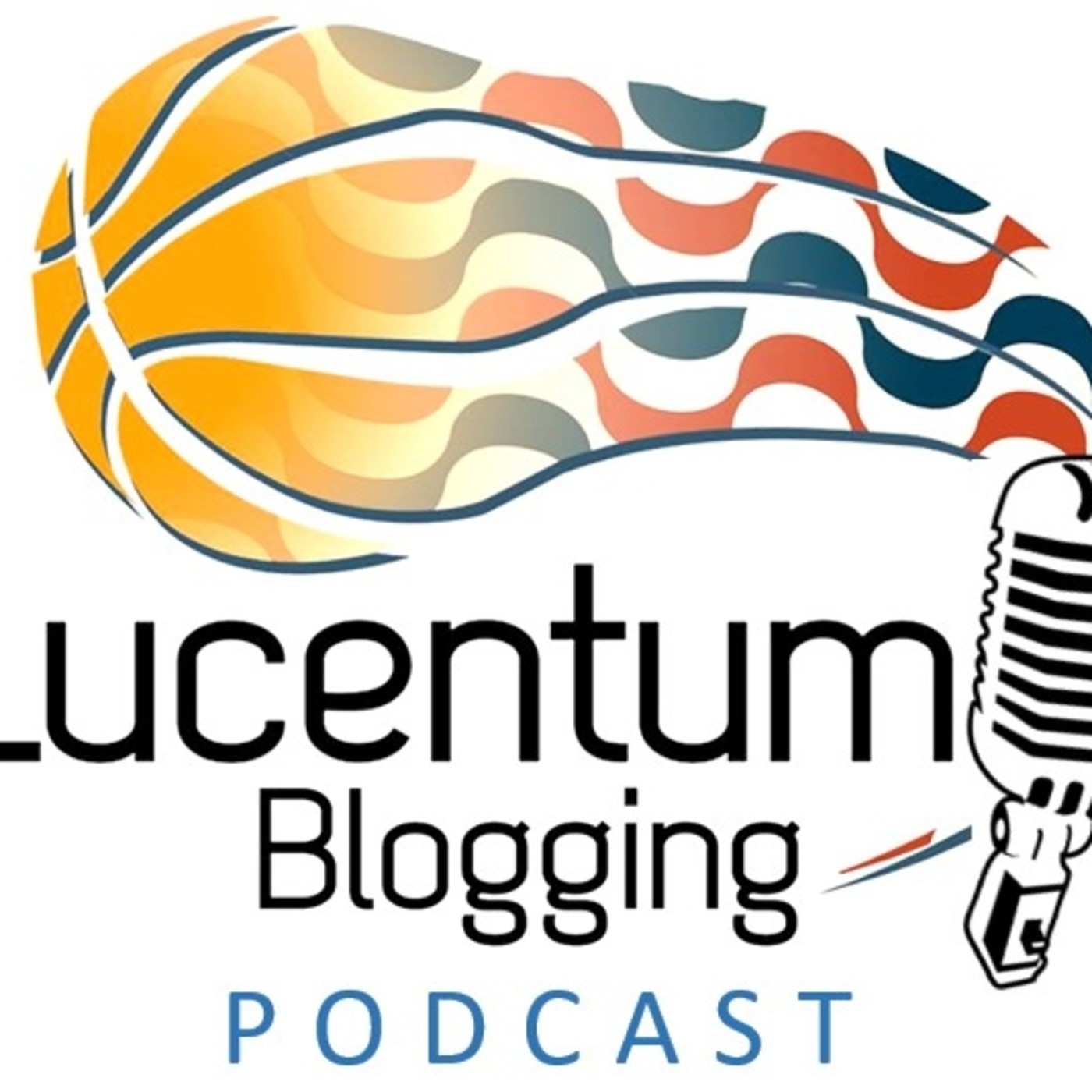 Lucentum Blogging Podcast
