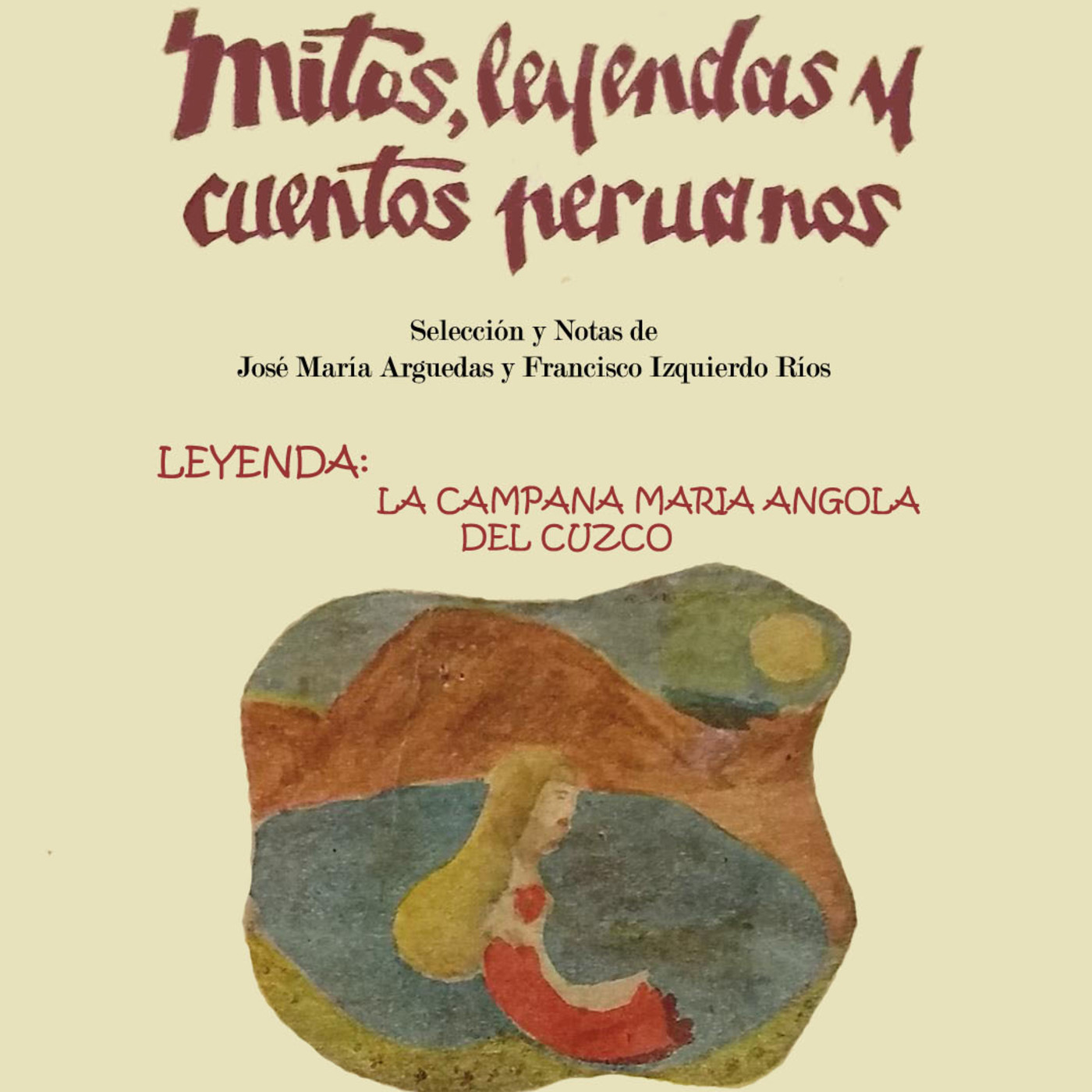 MITOS, LEYENDAS Y CUENTOS PERUANOS