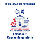 Episodio 3: Cuevas de quintería