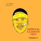 Episodio 19: Especial Clásicos 00´s