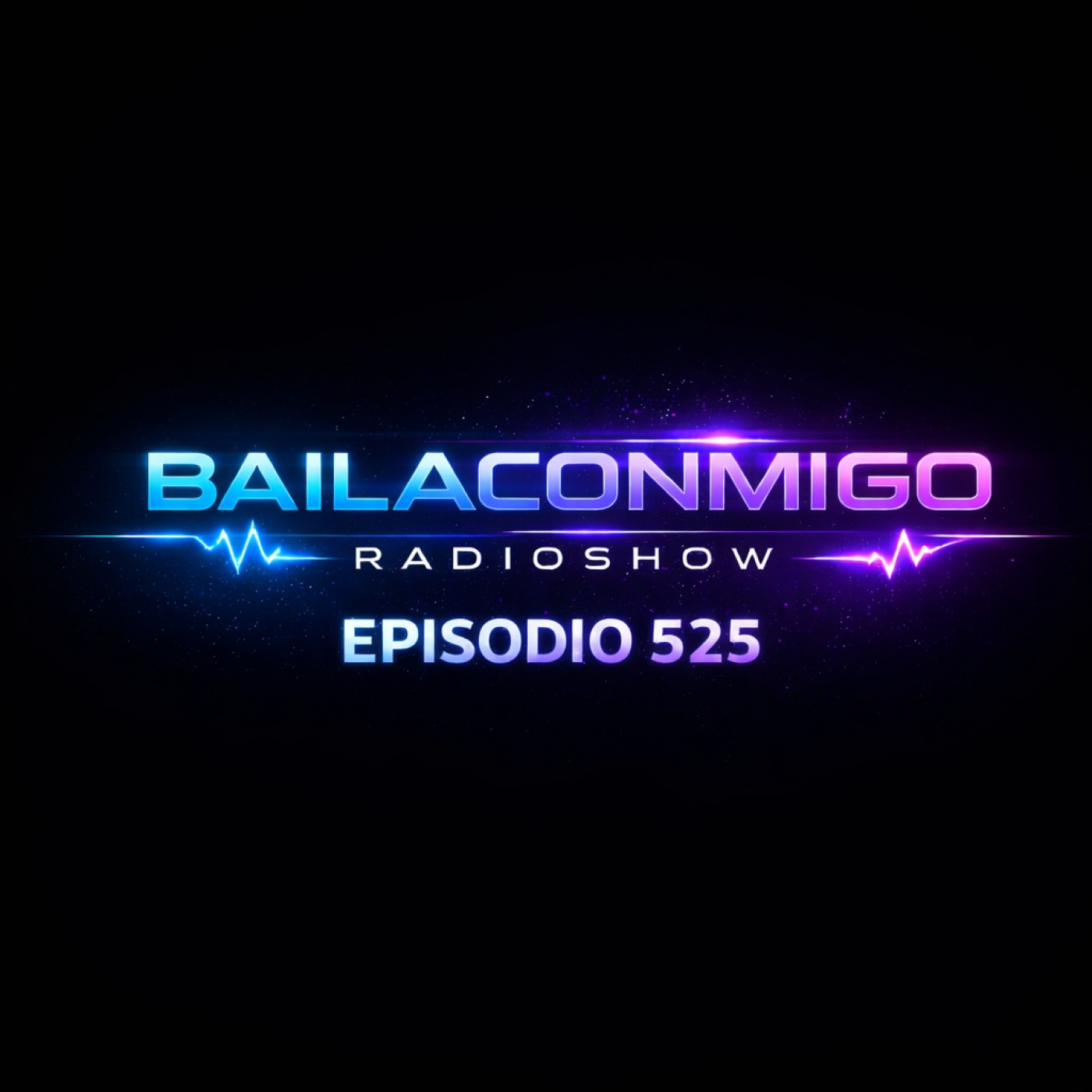 BailaConmigo RadioShow Episodio 525 episode artwork