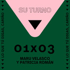 Lo que tú digas, cariño. 01x03