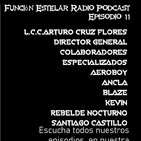 Función Estelar Radio Podcast episodio 11