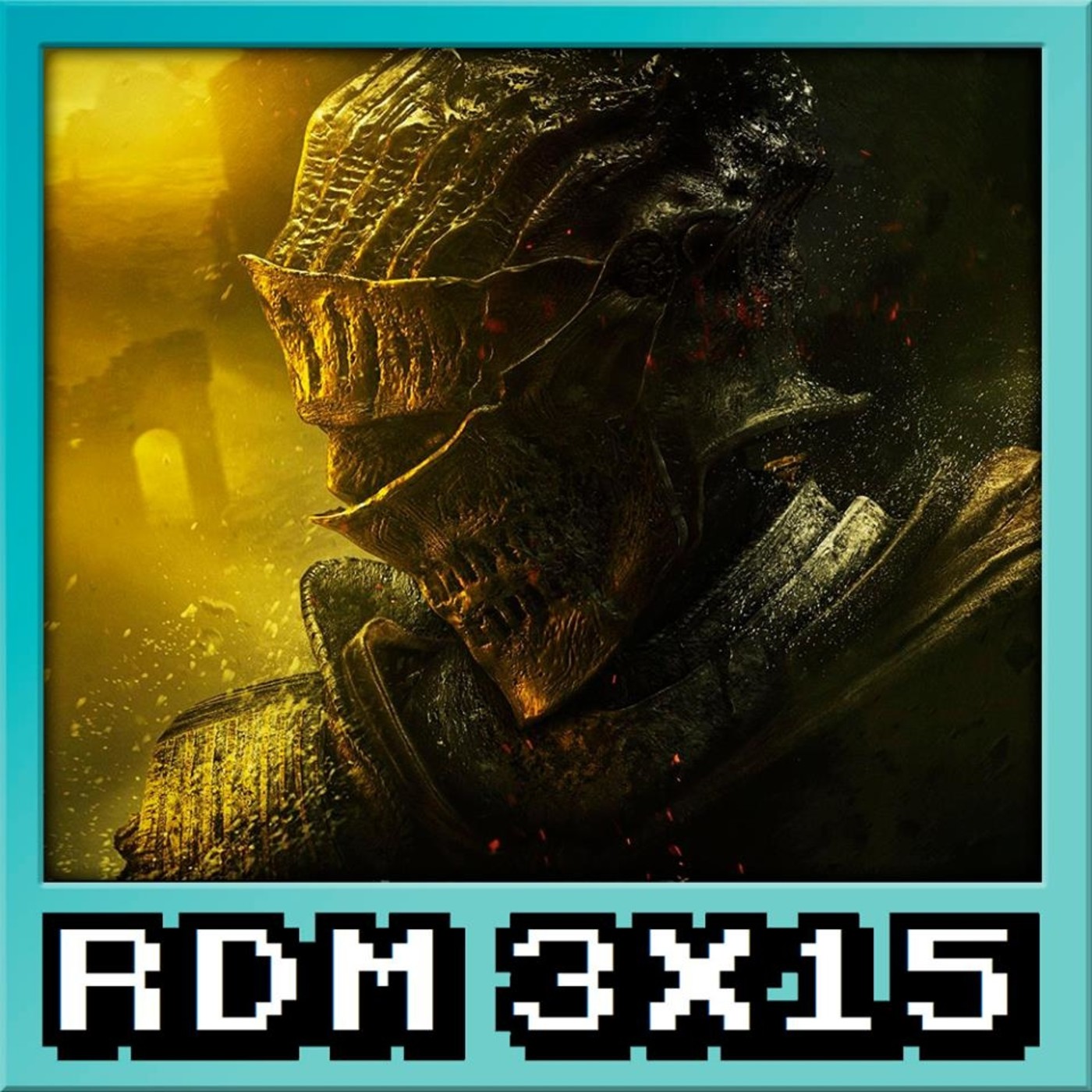 RDM 3x15 - MONOGRÁFICO: DARK SOULS III episode artwork