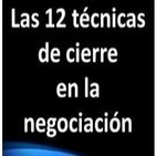 Las 12 técnicas de cierre de una negociación 2/2